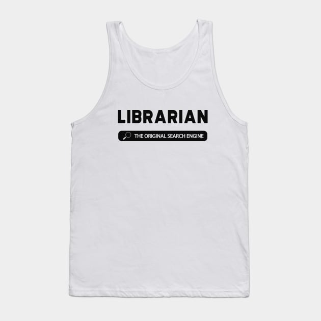 Librarian The original Search Engine Tank Top by KC Happy Shop